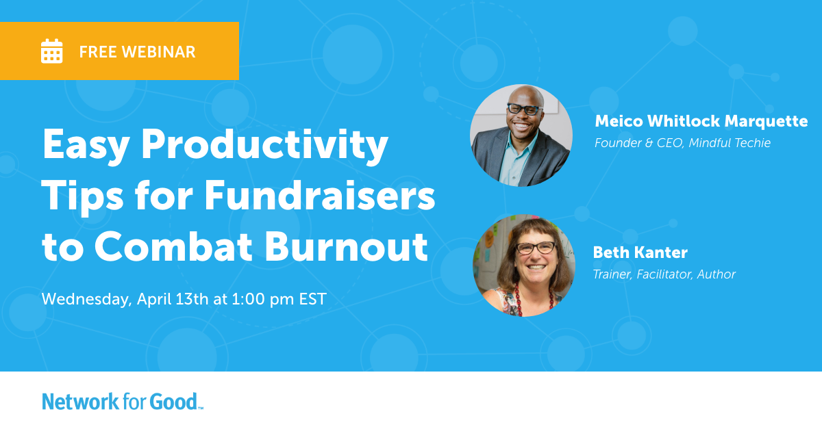 Easy Productivity Tips for Fundraisers to Combat Burnout